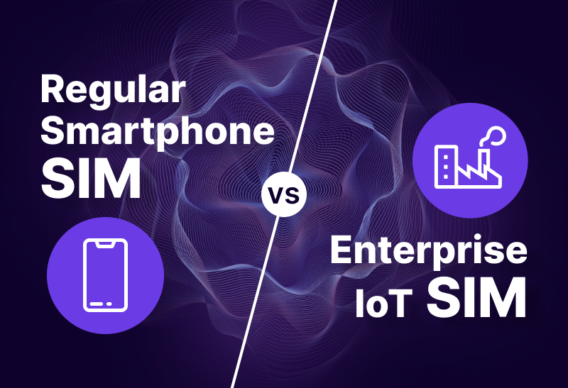 Feature image for Regular+SIM+VS+IoT+SIM+for+enterprises