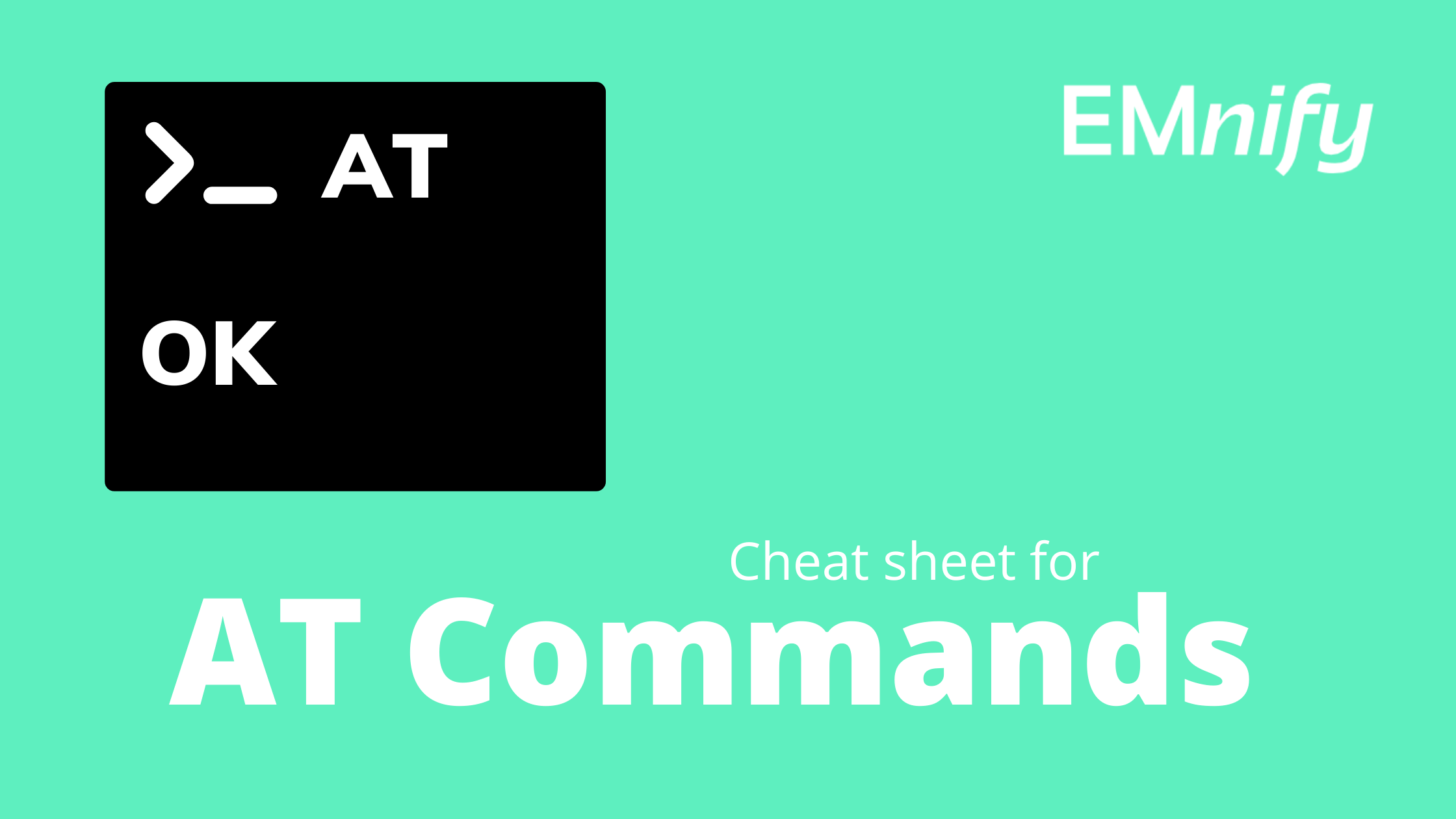 Image for post AT Commands Cheat Sheet for Cellular IoT Communication