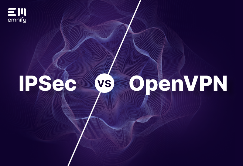 Image for post IPSec vs. OpenVPN: What’s the Difference?