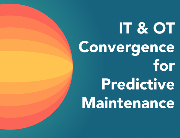 Feature image for How+to+Reduce+Friction+Between+IT+%26+OT+When+Deploying+Predictive+Maintenance